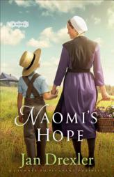 Naomi's Hope by Jan Drexler Paperback Book