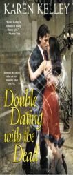 Double Dating with the Dead by Karen Kelley Paperback Book