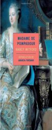 Madame de Pompadour by Nancy Mitford Paperback Book