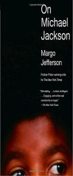 On Michael Jackson by Margo Jefferson Paperback Book