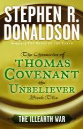 The Illearth War: The Chronicles of Thomas Covenant the Unbeliever, Book Two by Stephen R. Donaldson Paperback Book