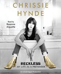 Reckless: My Life as a Pretender by Chrissie Hynde Paperback Book