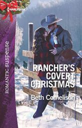 Rancher's Covert Christmas by Beth Cornelison Paperback Book