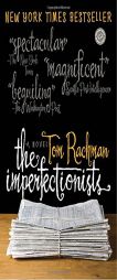 The Imperfectionists by Tom Rachman Paperback Book