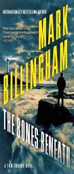 The Bones Beneath: A Tom Thorne Novel by Mark Billingham Paperback Book