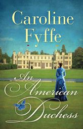 An American Duchess by Caroline Fyffe Paperback Book