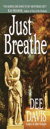 Just Breathe by Dee Davis Paperback Book