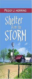 Shelter from the Storm by Peggy J. Herring Paperback Book