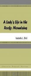 A Lady's Life in the Rocky Mountains by Anton Pavlovich Chekhov Paperback Book