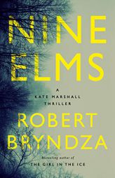 Nine Elms: A Kate Marshall Thriller by Robert Bryndza Paperback Book