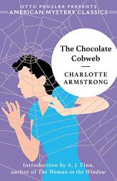 The Chocolate Cobweb by Charlotte Armstrong Paperback Book