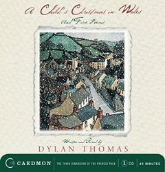 A Child's Christmas In Wales: And Five Poems by Dylan Thomas Paperback Book