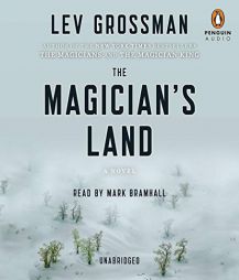 The Magician's Land: A Novel (Magicians Trilogy) by Lev Grossman Paperback Book