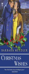 Christmas Wishes by Barbara Metzger Paperback Book