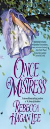 Once A Mistress by Rebecca Lee Hagan Paperback Book