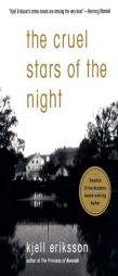 The Cruel Stars of the Night: A Mystery (Ann Lindell Mysteries) by Kjell Eriksson Paperback Book