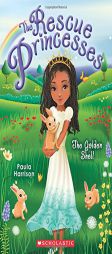 Rescue Princesses #12: The Golden Shell by Paula Harrison Paperback Book