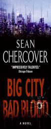 Big City, Bad Blood by Sean Chercover Paperback Book