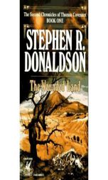 The Wounded Land (The Second Chronicles of Thomas Covenant, Book 1) by Stephen R. Donaldson Paperback Book