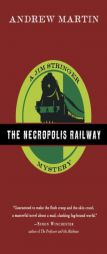 The Necropolis Railway: A Jim Stringer Mystery (Jim Stringer Mystery Series) by Andrew Martin Paperback Book