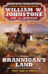 Brannigan's Land (A Brannigan's Land Western) by William W. Johnstone Paperback Book