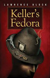 Keller's Fedora by Lawrence Block Paperback Book