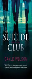 The Suicide Club by Gayle Wilson Paperback Book