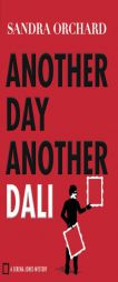 Another Day, Another Dali: A Serena Jones Mystery by Sandra Orchard Paperback Book