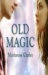 Old Magic by Marianne Curley Paperback Book