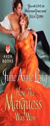 How the Marquess Was Won: Pennyroyal Green Series by Julie Anne Long Paperback Book