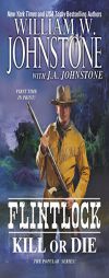 Flintlock # 3 by William W. Johnstone Paperback Book