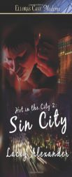 Hot in the City 2: Sin City by Lacey Alexander Paperback Book