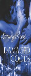 Damaged Goods (New York) by Lainey Reese Paperback Book