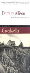 Cavedweller by Dorothy Allison Paperback Book