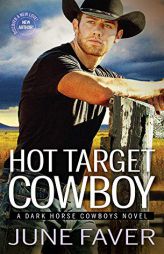 Hot Target Cowboy by June Faver Paperback Book