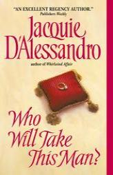 Who Will Take This Man? by Jacquie D'Alessandro Paperback Book