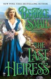 The Last Heiress by Bertrice Small Paperback Book