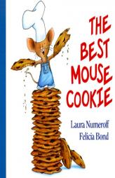 The Best Mouse Cookie Board Book (If You Give...) by Laura Joffe Numeroff Paperback Book