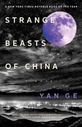 Strange Beasts of China by Yan Ge Paperback Book