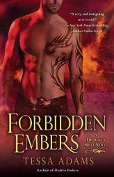 Forbidden Embers: A Dragon's Heat Novel by Tessa Adams Paperback Book