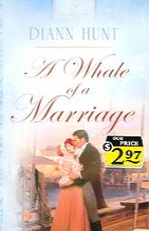 A Whale Of A Marriage by Diann Hunt Paperback Book