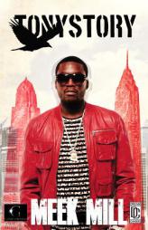 Tony Story (G Street Chronicles Presents) by Meek Mill Paperback Book