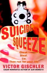 Suicide Squeeze by Victor Gischler Paperback Book