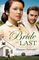 A Bride at Last by Melissa Jagears Paperback Book