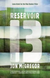 Reservoir 13 by Jon McGregor Paperback Book