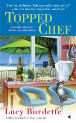 Topped Chef: A Key West Food Critic Mystery by Lucy Burdette Paperback Book