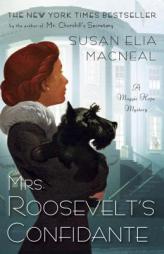 Mrs. Roosevelt's Confidante: A Maggie Hope Mystery by Susan Elia MacNeal Paperback Book