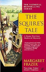 The Squire's Tale (Dame Frevisse Medieval Mysteries) by Margaret Frazer Paperback Book