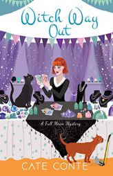 Witch Way Out (A Full Moon Mystery) by Cate Conte Paperback Book