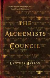 The Alchemists' Council by Cynthea Masson Paperback Book